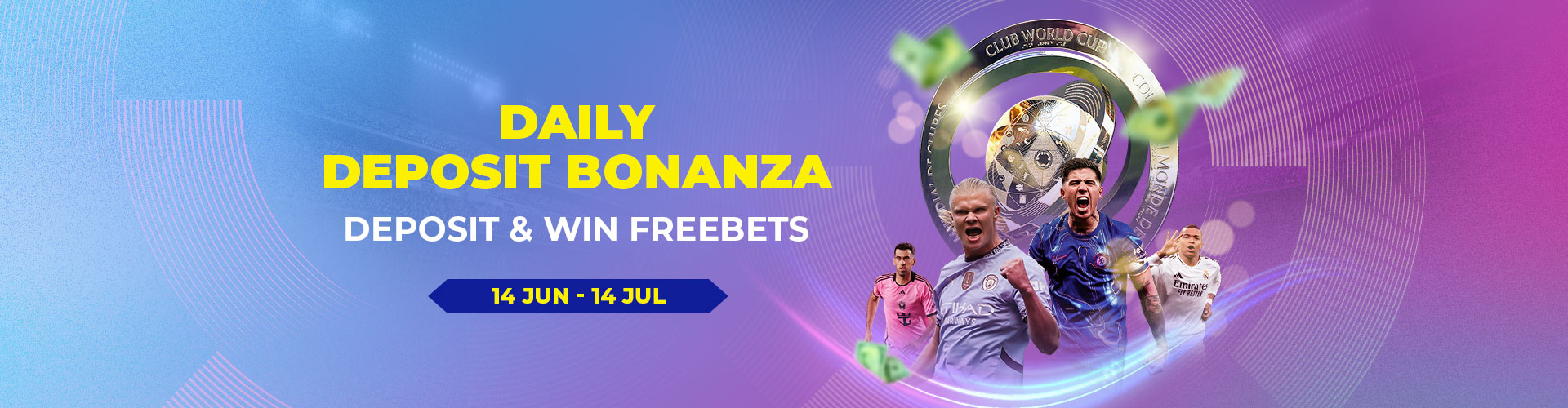 Fifa Club World cup Daily deposit bonanza