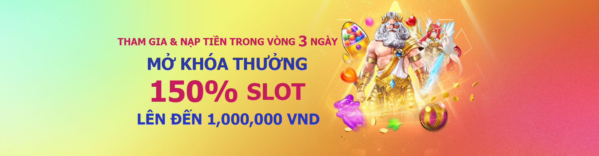 Tiền thưởng Slot 150% Nạp lần đầu – Tối đa 1.000.000 VND -Doanh Thu 20x