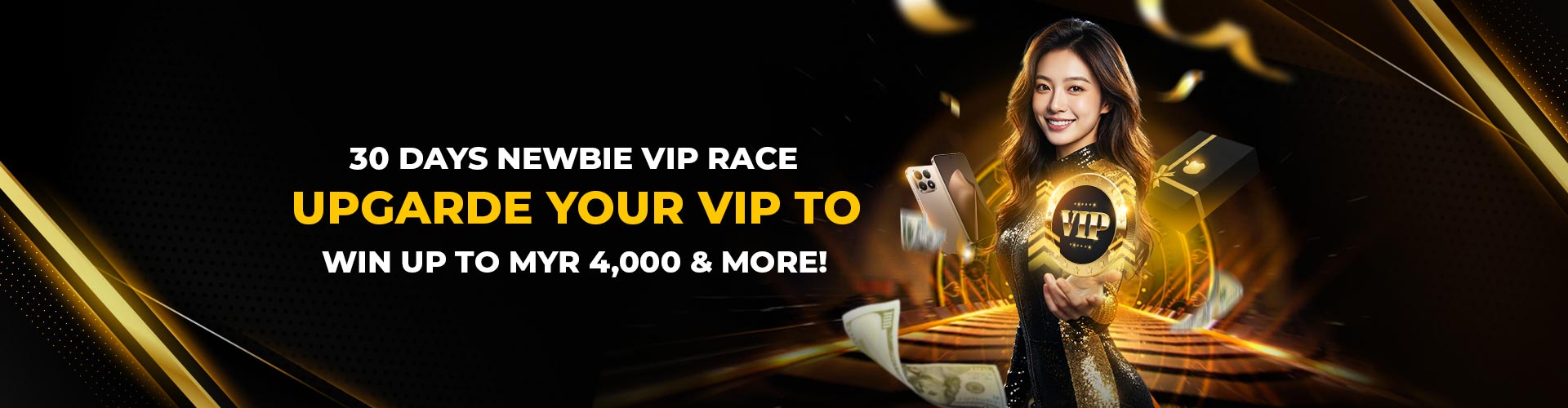 30 DAYS NEWBIE VIP RACE