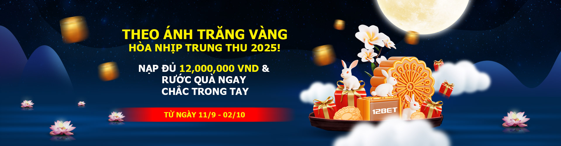 THEO ÁNH TRĂNG VÀNG ĐÓN TẾT TRUNG THU 2025!