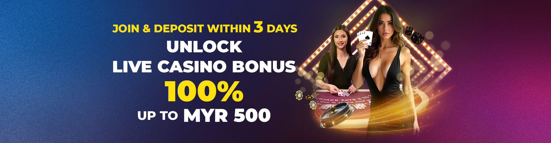 LIMITED LIVE CASINO OFFER ON YOUR FIRST DEPOSIT - Max MYR 500
