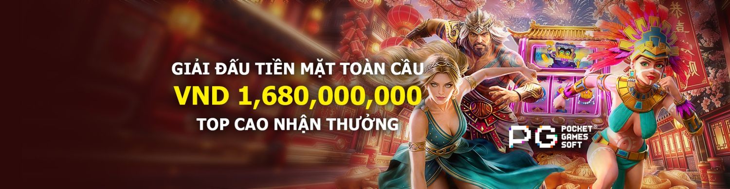 GIẢI ĐẤU TIỀN MẶT TOÀN CẦU	