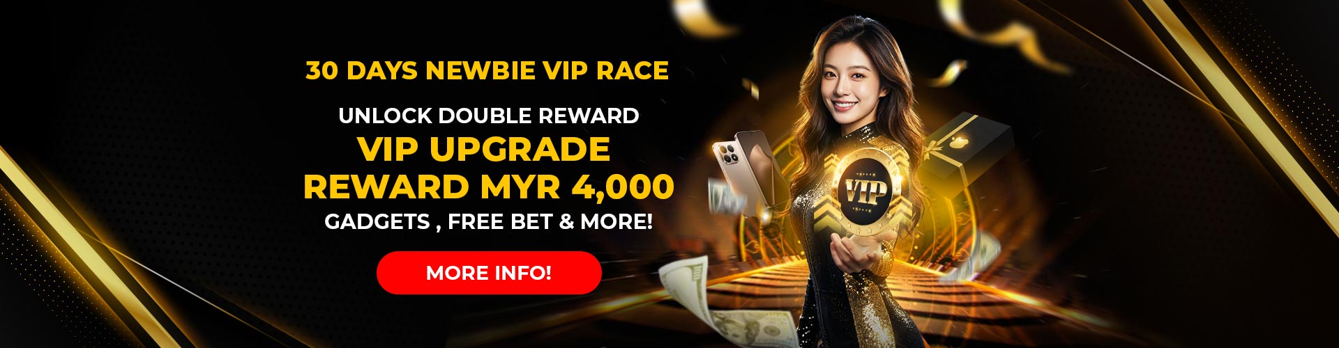 30 DAYS NEWBIE VIP RACE